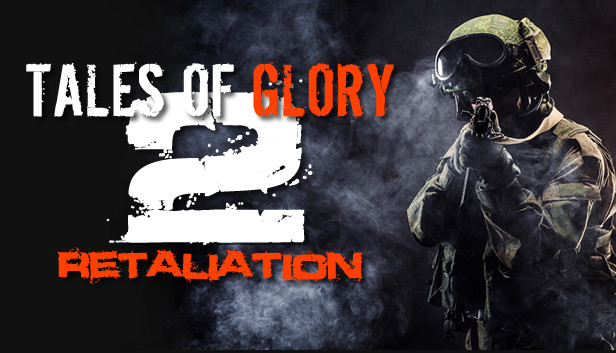 Tales Of Glory 2 - Retaliation Steam capsule image