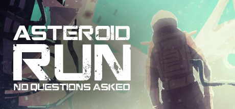 Asteroid Run: No Questions Asked Cover Image