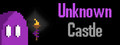 Unknown Castle