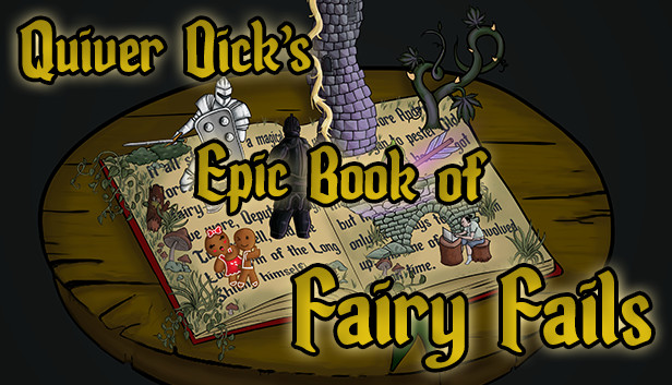 Quiver Dick's Epic Book of Fairy Fails Steam capsule image