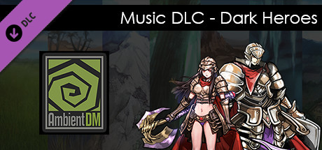 Ambient DM DLC - (Music) Dark Heroes Steam header image