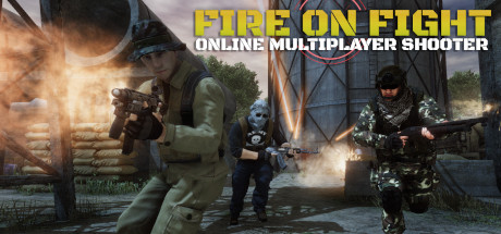 Fire On Fight : Online Multiplayer Shooter a Steamen