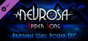 Nevrosa: Spider Song — Printable Wall Poster DLC