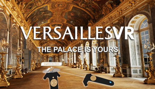 VersaillesVR | The Palace is yours