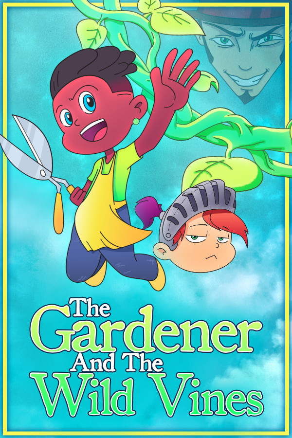 The Gardener and the Wild Vines