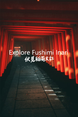 Explore Fushimi Inari cover art