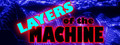 Layers Of The Machine