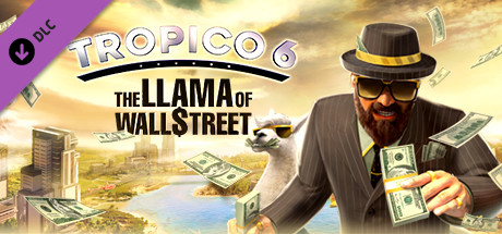 Tropico 6 The Llama Of Wall Street Appid Steamdb