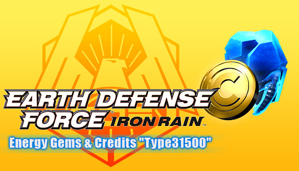 EARTH DEFENSE FORCE: IRON RAIN - Energy Gems & Credits "Type31500" Steam capsule image
