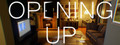 Opening Up