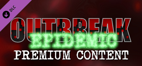 Outbreak: Epidemic - Premium Content header image