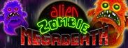 Alien Zombie Megadeath