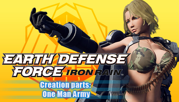 EARTH DEFENSE FORCE: IRON RAIN - Creation parts: One Man Army Steam capsule image