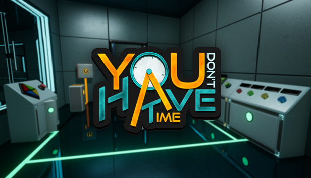 You Don't Have Time Steam capsule image