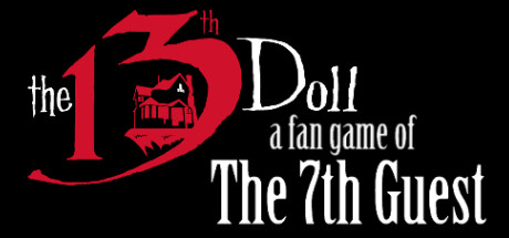The 13th Doll: A Fan Game of The 7th Guest Cover Image