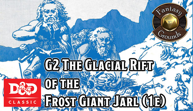 Fantasy Grounds - D&D Classics: G2 The Glacial Rift of the Frost Giant Jarl (1e) Steam capsule image