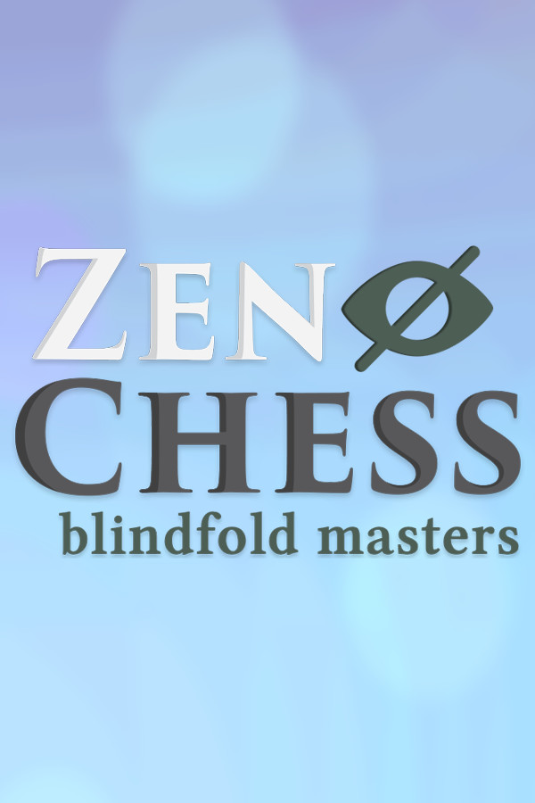 Zen Chess: Blindfold Masters