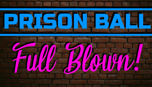 Prison Ball: Full Blown Steam capsule image