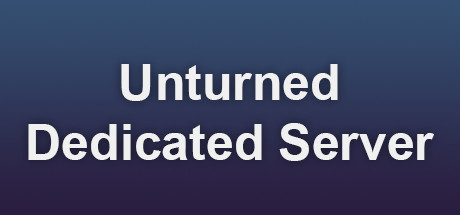 Unturned - Dedicated Server on Steam