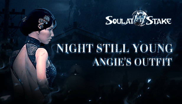灵魂筹码 - 安琪夜未央礼服 Soul at Stake - Night Still Young Angie's Outfit Steam capsule image
