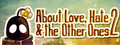 About Love, Hate And The Other Ones 2