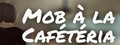 Tractage aux Portes 2: Mob à la Cafétéria