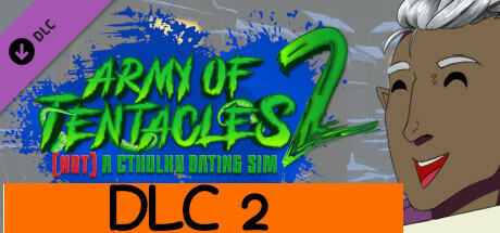 Army of Tentacles: (Not) A Cthulhu Dating Sim 2:  DLC 2