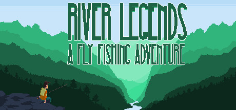 River Legends: A Fly Fishing Adventure