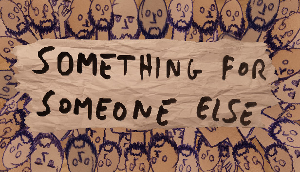 Something for Someone Else Steam capsule image