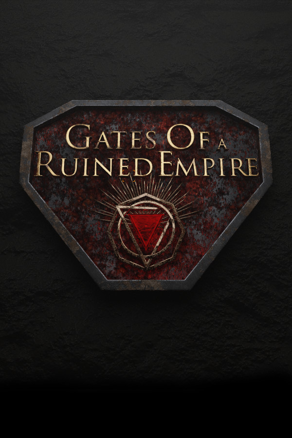 Gates Of a Ruined Empire