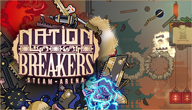 Nation Breakers: Steam Arena