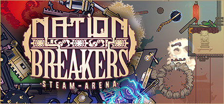 Nation Breakers: Steam Arena