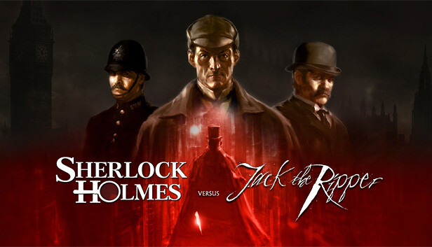 Save 80% on Sherlock Holmes versus Jack the Ripper on Steam