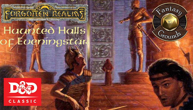 Fantasy Grounds - D&D Classics: FRQ1 Haunted Halls of Eveningstar (2E) Steam capsule image
