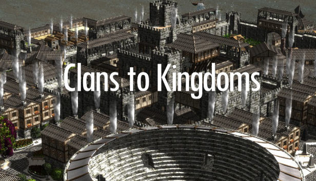 Clans to Kingdoms Steam capsule image