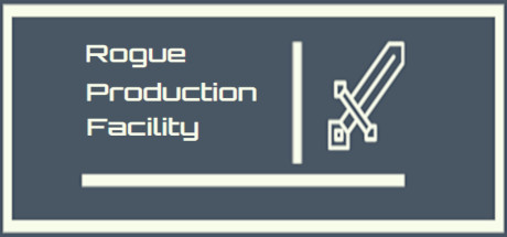 Rogue Production Facility Cover Image