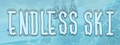 Endless Ski