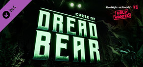 Five Nights at Freddy's: Help Wanted - Curse of Dreadbear