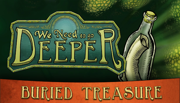 We Need To Go Deeper - Buried Treasure DLC Steam capsule image