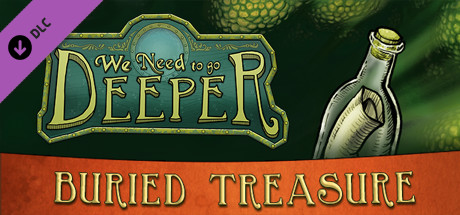 We Need To Go Deeper - Buried Treasure DLC Steam header image