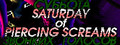 Saturday of Piercing Screams