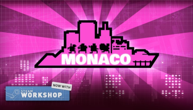 Save 75% on Monaco: What's Yours Is Mine on Steam