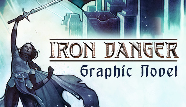 Iron Danger - Graphic Novel Steam capsule image