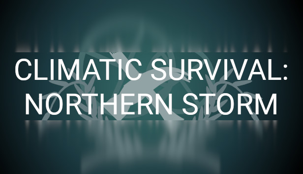 Climatic Survival: Northern Storm Steam capsule image