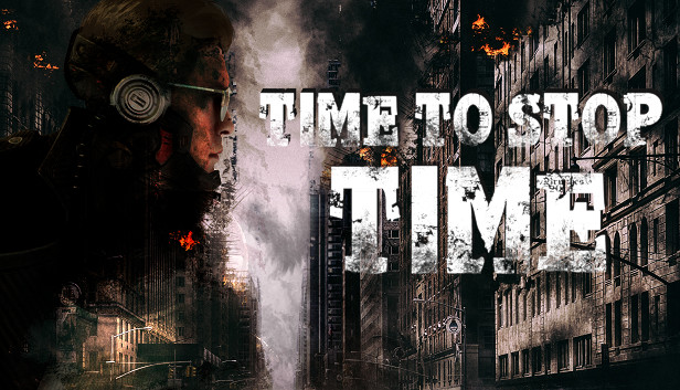 Save 80% on Time To Stop Time on Steam