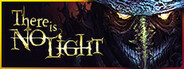 There Is No Light