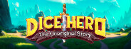 Dice Hero: The Unoriginal Story