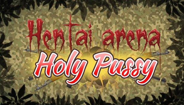 HENTAI ARENA HOLY PUSSY Steam capsule image