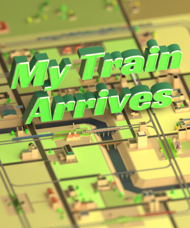 My Train Arrives: Complete Edition