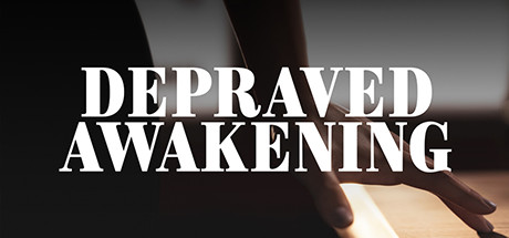 Depraved Awakening